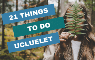 21 things to do in ucluelet